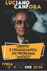 Libertà e uguaglianza: un problema “antico”: Luciano Canfora al teatro Giacosa, domenica 25 febbraio, alle ore 20.30
