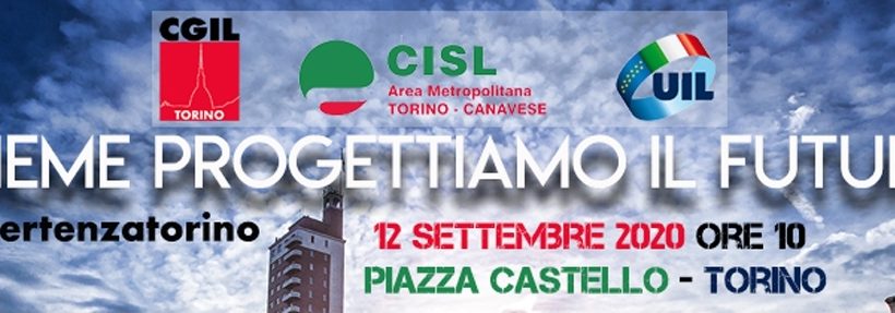 Rinascita Torino. Manifestazione sindacale sabato 12 settembre