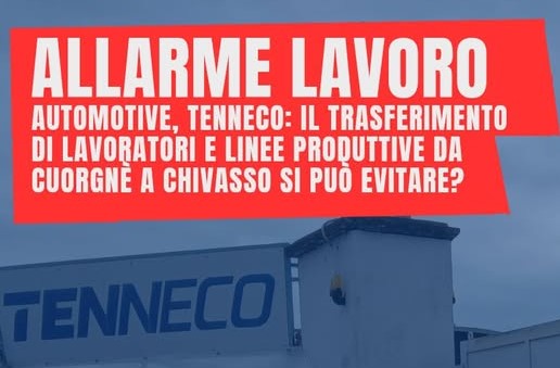 Cuorgné, automotive: Tenneco, allarme lavoro, solidarietà ai lavoratori