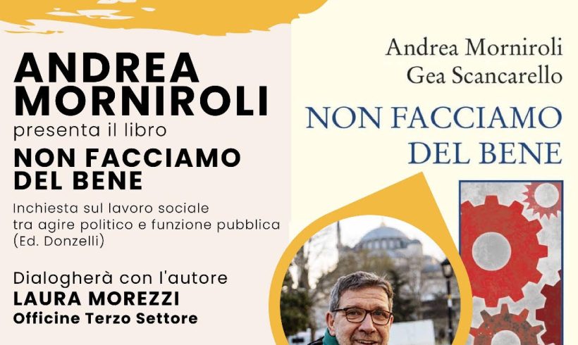 Morniroli allo ZAC mercoledì 21 maggio con un nuovo testo sulla necessità che il lavoro sociale ritrovi la dimensione politica