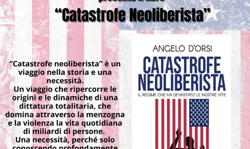 Catastrofe Neoliberista, l’ultimo lavoro del prof. d’Orsi a Biella