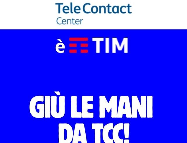 TIM butta fuori dal suo perimetro 1600 lavoratori di Telecontact. Colpita anche Ivrea