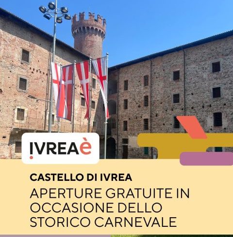 Aperture straordinarie del Castello di Ivrea in occasione del Carnevale Aperture straordinarie del Castello di Ivrea in occasione del Carnevale